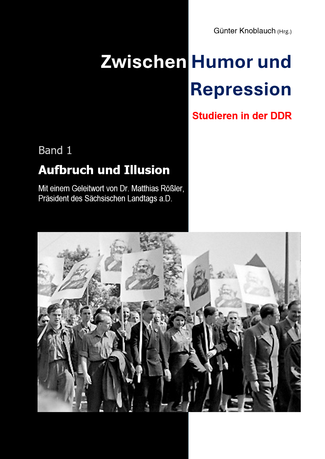 Zwischen Humor und Repression - Aufbruch und Illusion - Band 1